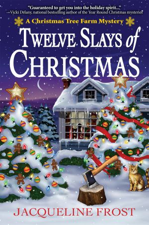 [A Christmas Tree Farm Mystery 01] • Twelve Slays of Christmas